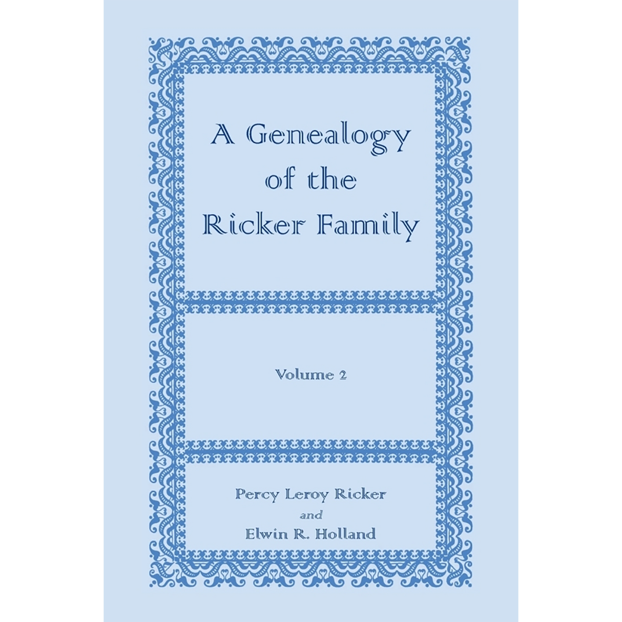 A Genealogy of the Ricker Family volume 2