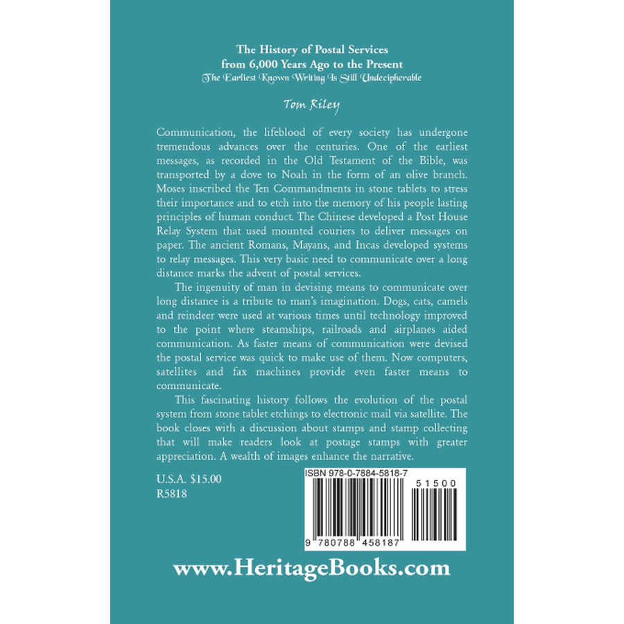 The History of Postal Services from 6,000 Years Ago to the Present: The Earliest Known Writing Is Still Undecipherable back cover