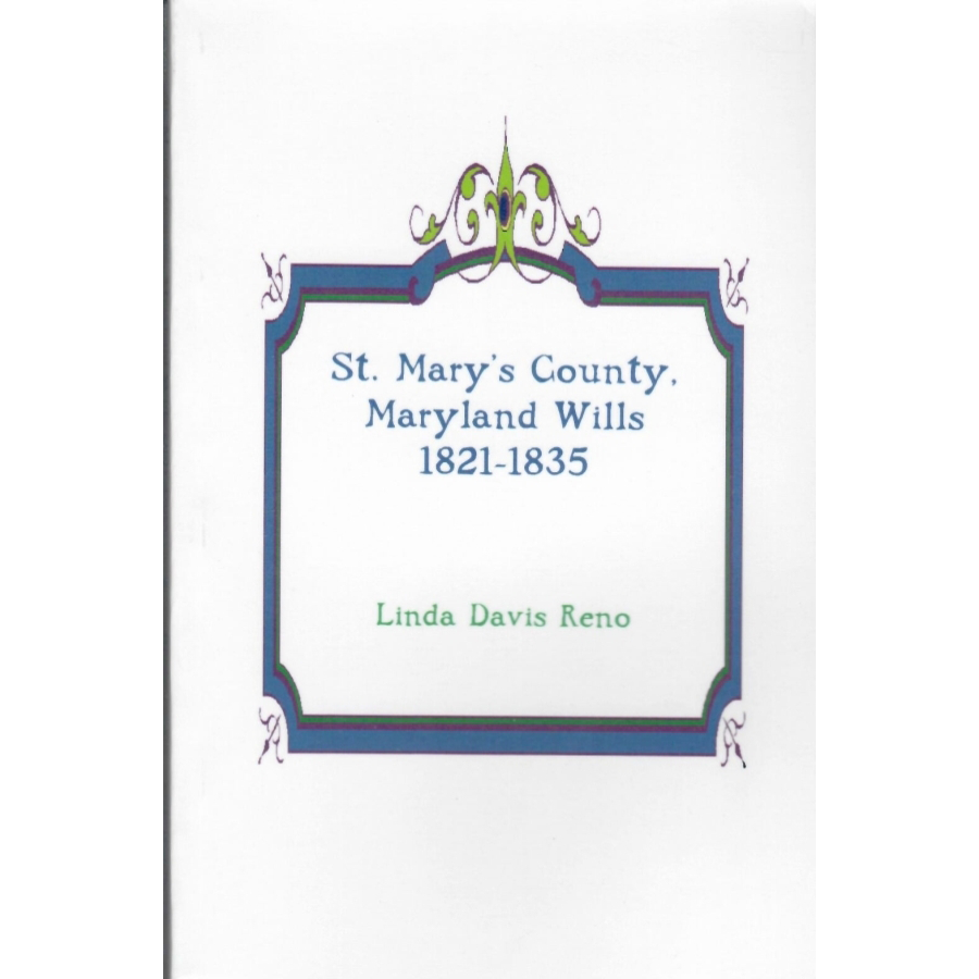 St. Mary's County, Maryland Wills, 1821-1835