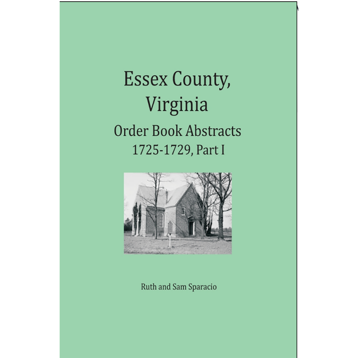 Essex County, Virginia Order Book Abstracts 1725-1729, Part 1