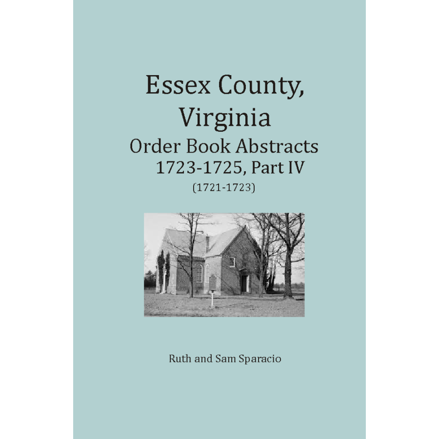 Essex County, Virginia Order Book Abstracts 1716-1723 Part 4
