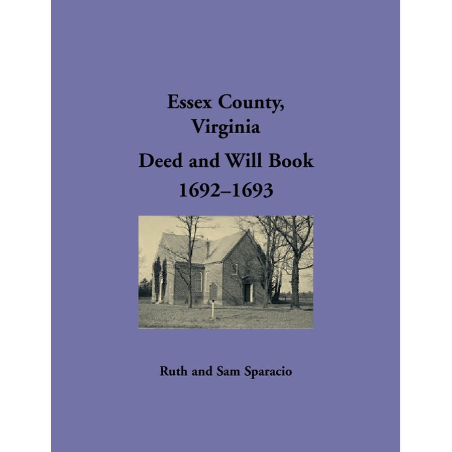 Essex County, Virginia Deed and Will Abstracts 1692-1693