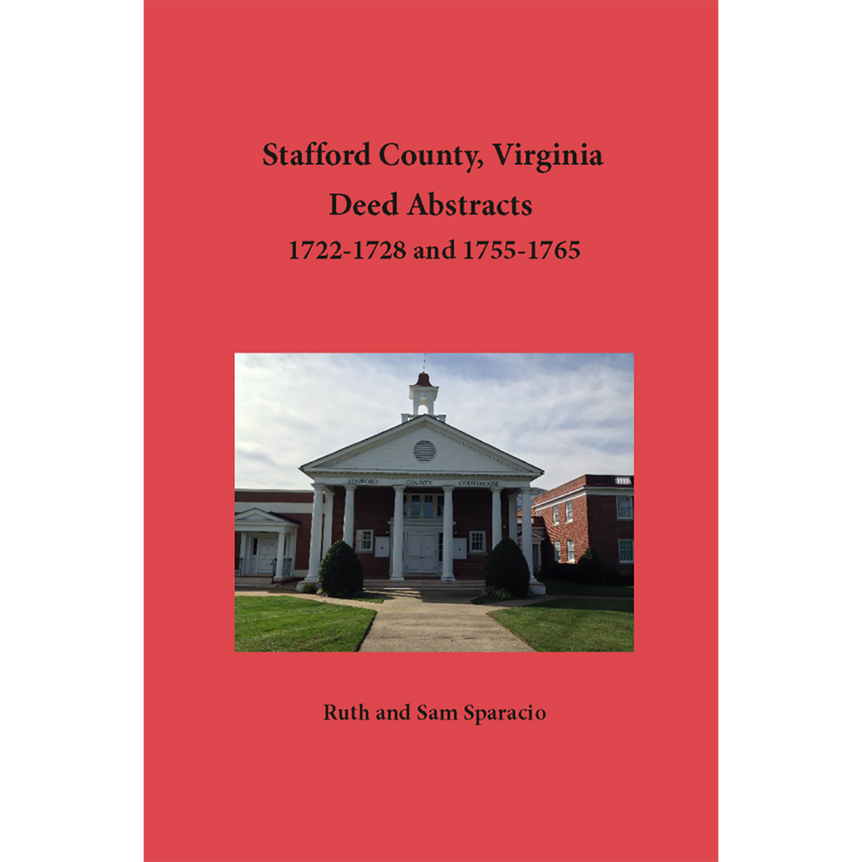 Stafford County, Virginia Deed Book Abstracts 1722-1728 and 1755-1765