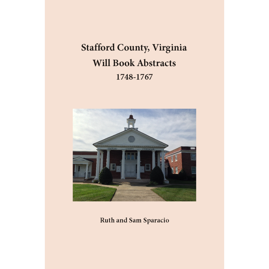 Stafford County, Virginia Will Book Abstracts 1748-1767