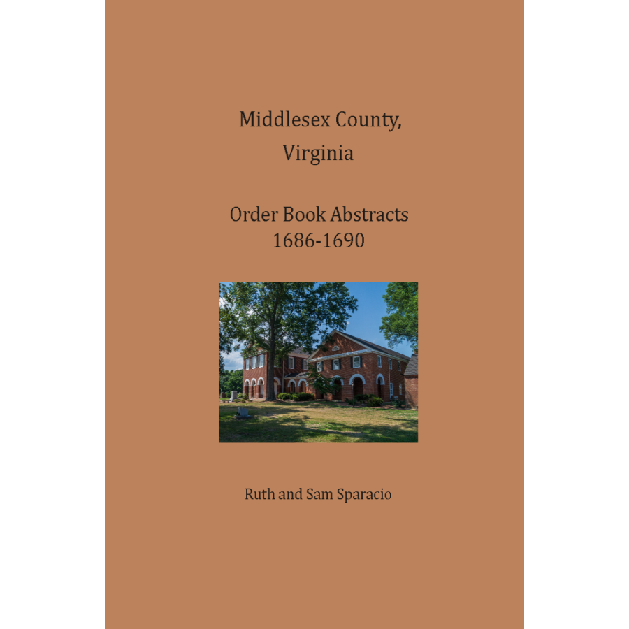 Middlesex County, Virginia Order Book Abstracts 1686-1690