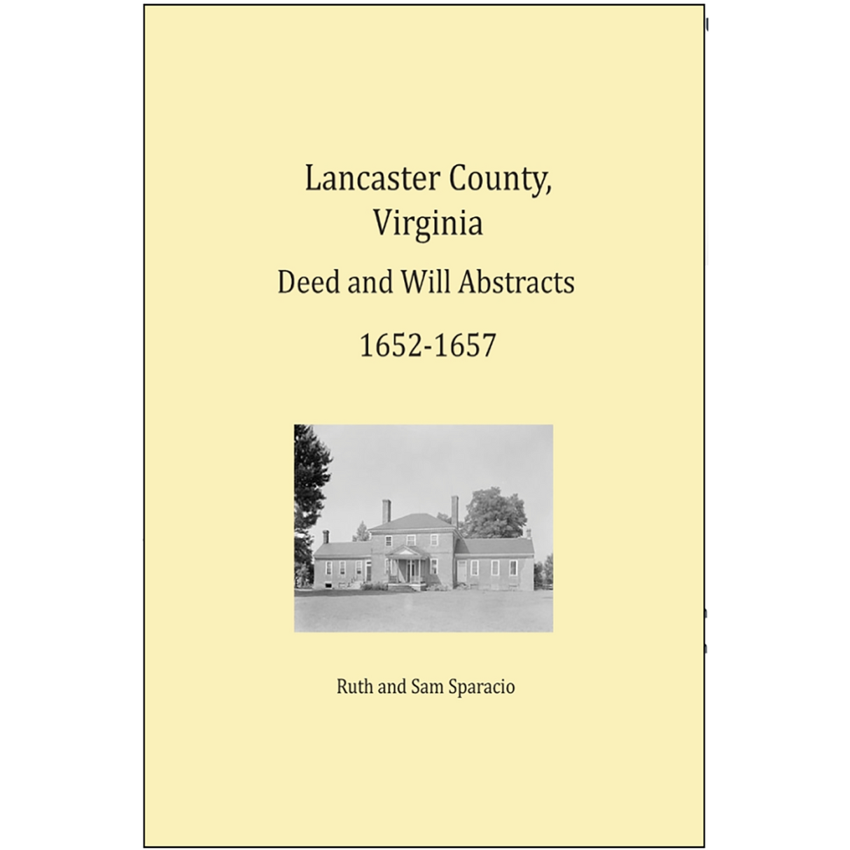 Lancaster County, Virginia Deed and Will Abstracts 1652-1657
