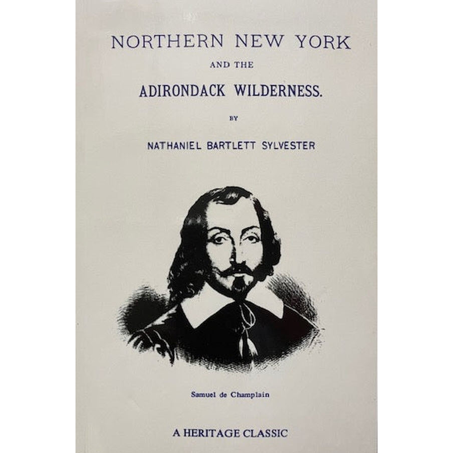 Historical Sketches of Northern New York and the Adirondack Wilderness