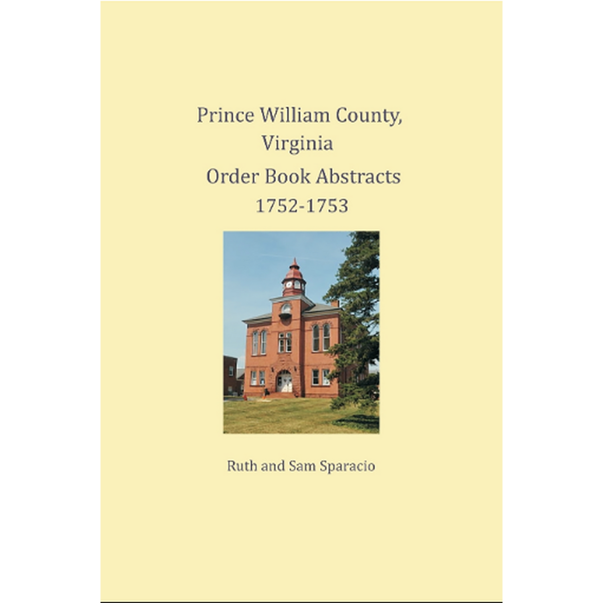 Prince William County, Virginia Order Book Abstracts 1752-1753