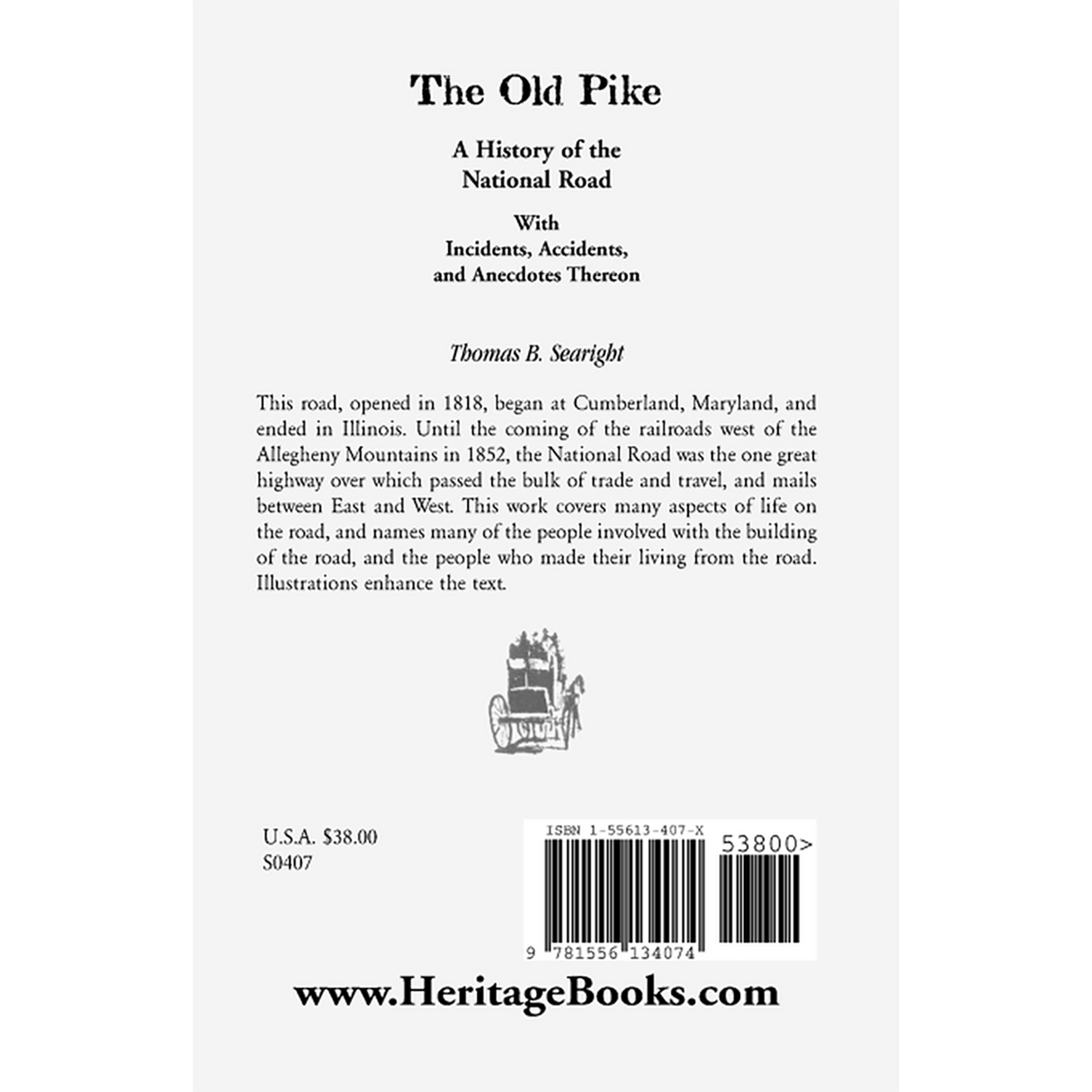 The Old Pike: A History of the National Road, with Incidents, Accidents, and Anecdotes Thereon back cover