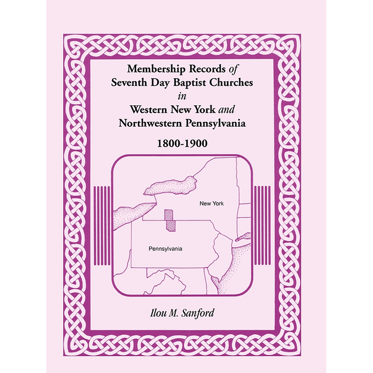 Membership Records of Seventh Day Baptist Churches in Western New York and Northwestern Pennsylvania, 1800-1900