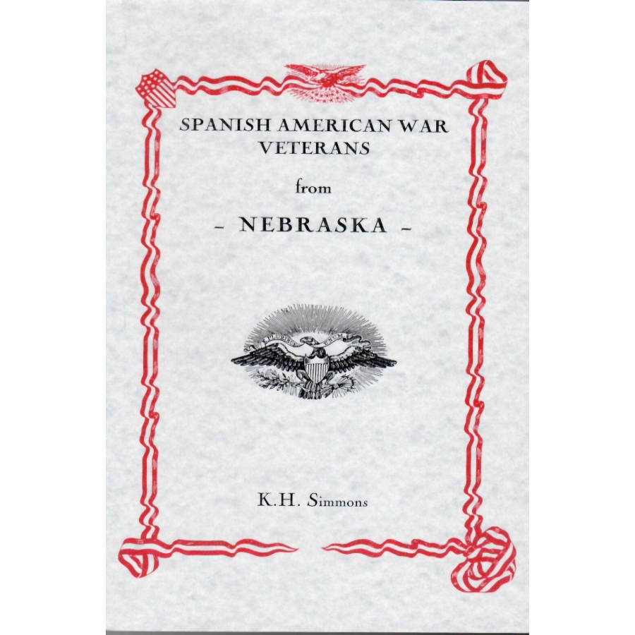 Spanish American War Veterans from Nebraska