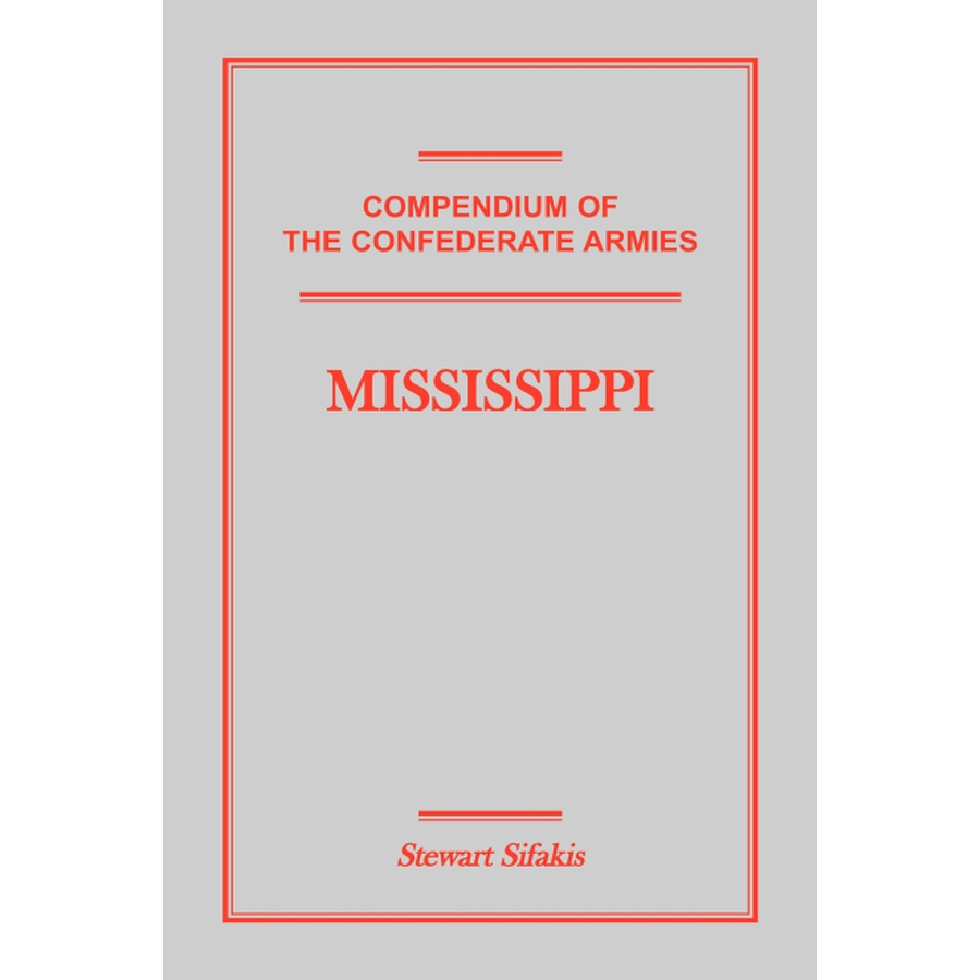 Compendium of the Confederate Armies: Mississippi