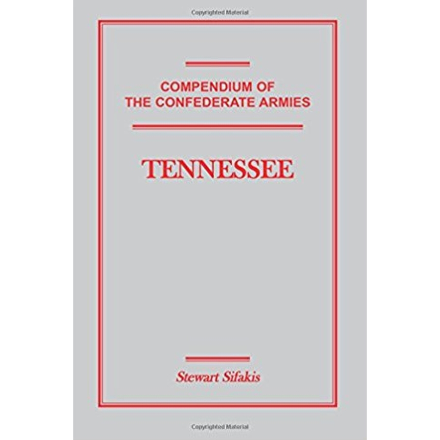 Compendium of the Confederate Armies: Tennessee