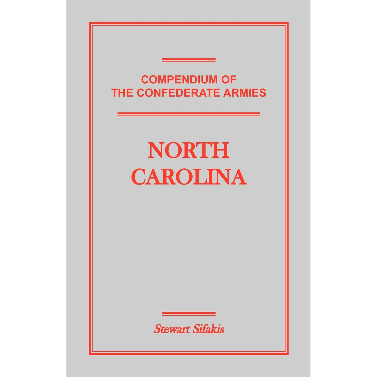 Compendium of the Confederate Armies: North Carolina
