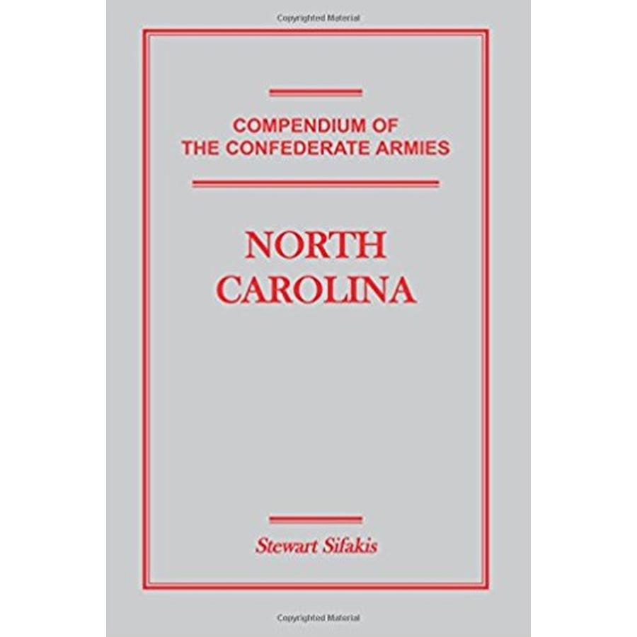 Compendium of the Confederate Armies: North Carolina