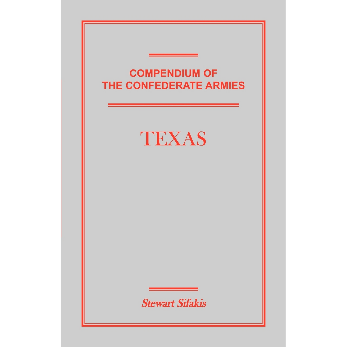 Compendium of the Confederate Armies: Texas