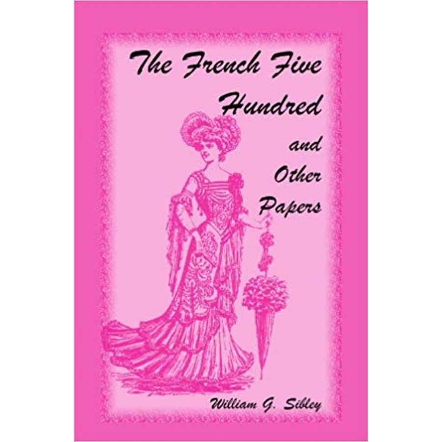 The French Five Hundred and Other Papers