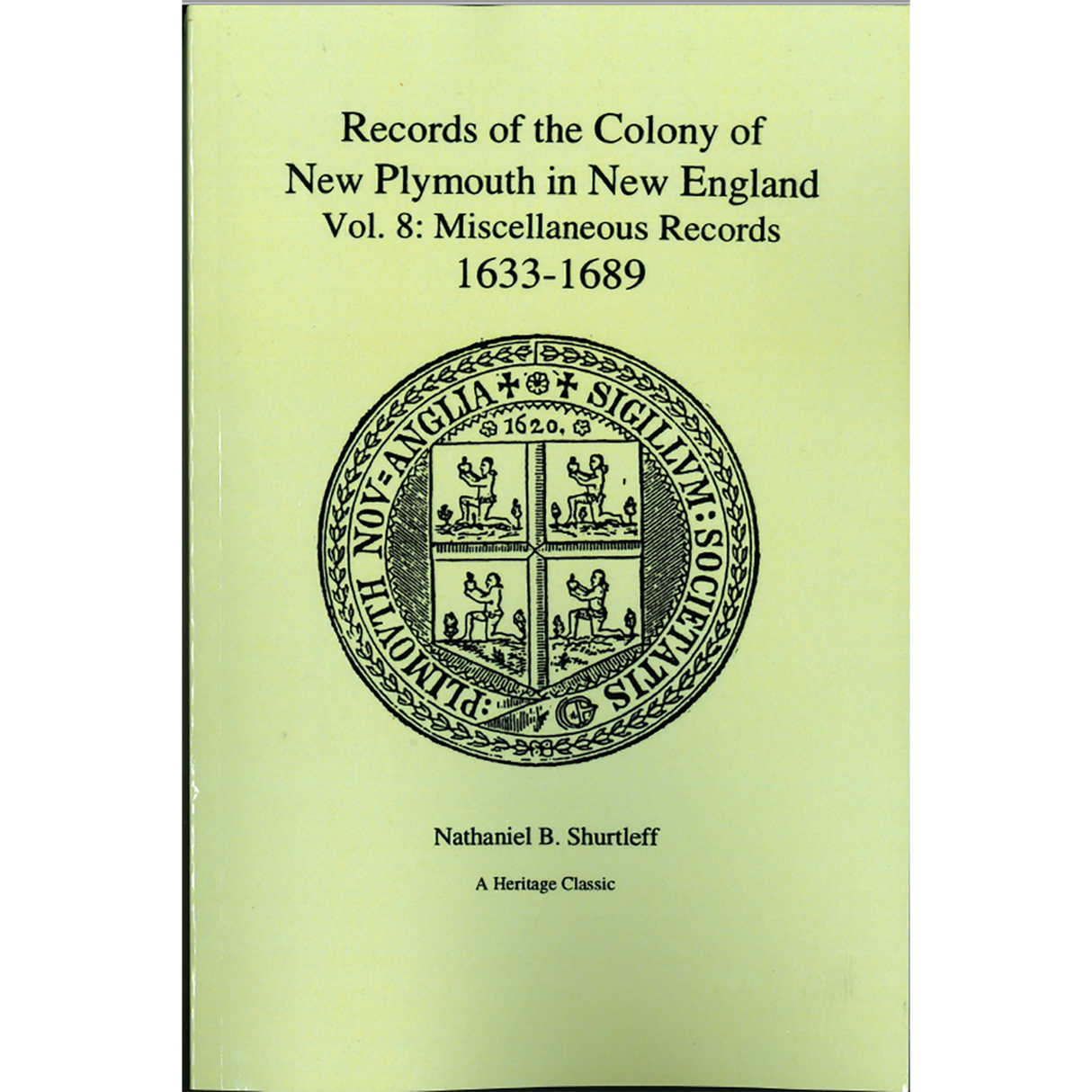Records of the Colony of New Plymouth in New England, Volume VIII: Miscellaneous Records, 1633-1689