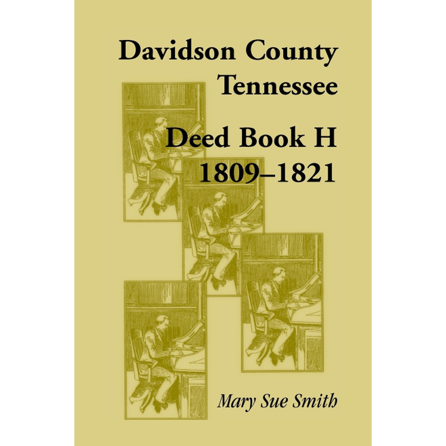 Davidson County, Tennessee, Deed Book H: 1809-1821