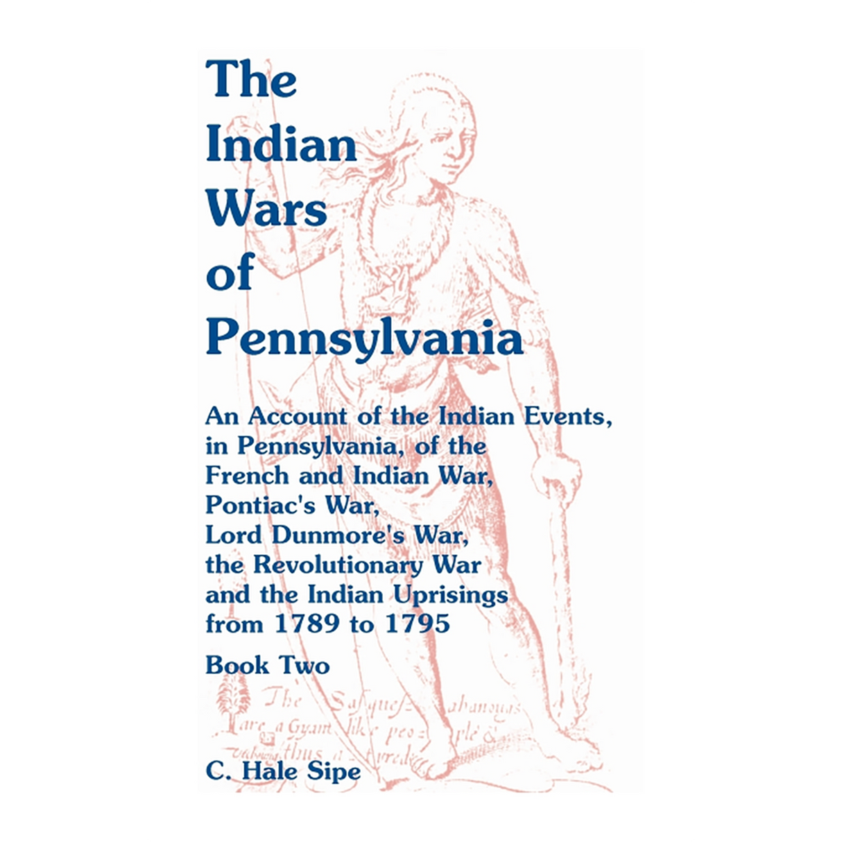 The Indian Wars of Pennsylvania Volume 2