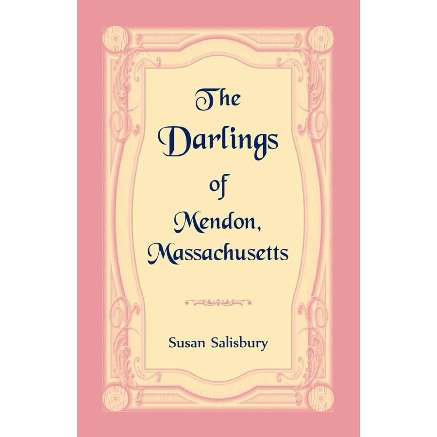 The Darlings of Mendon, Massachusetts