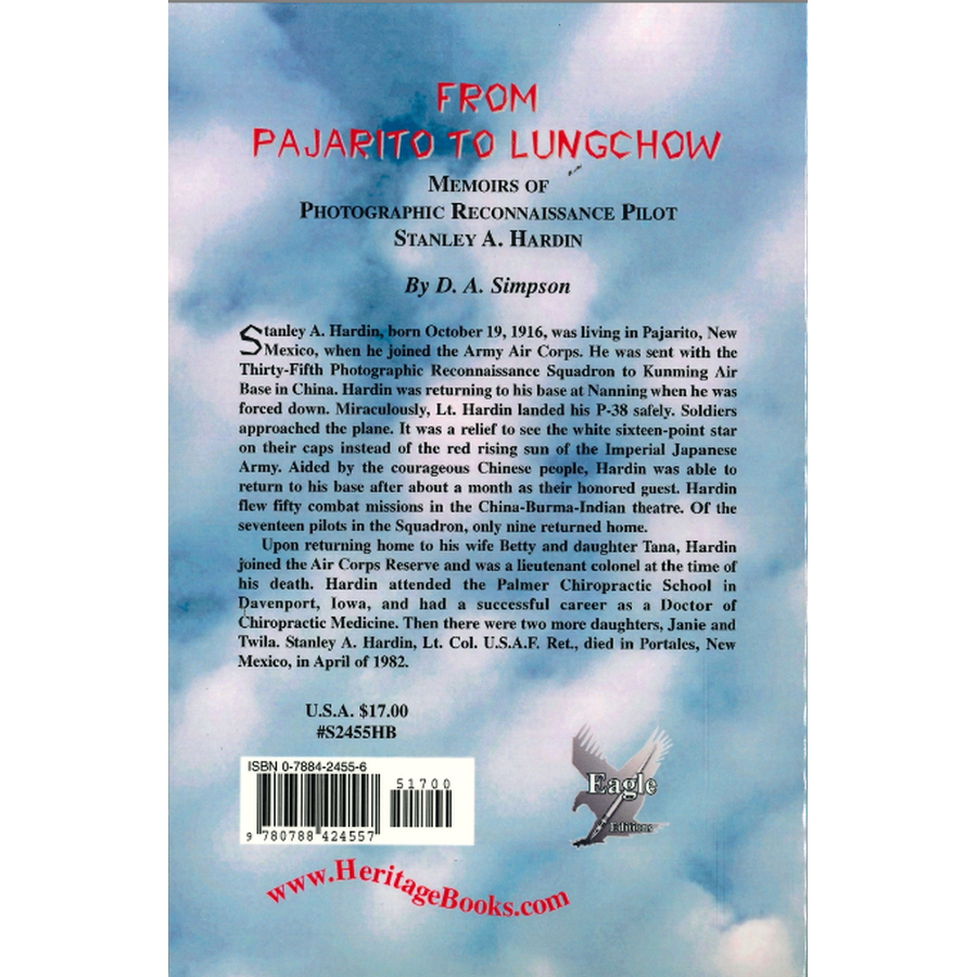 From Pajarito to Lungchow: Memoirs of Photographic Reconnaissance Pilot Stanley A. Hardin back cover