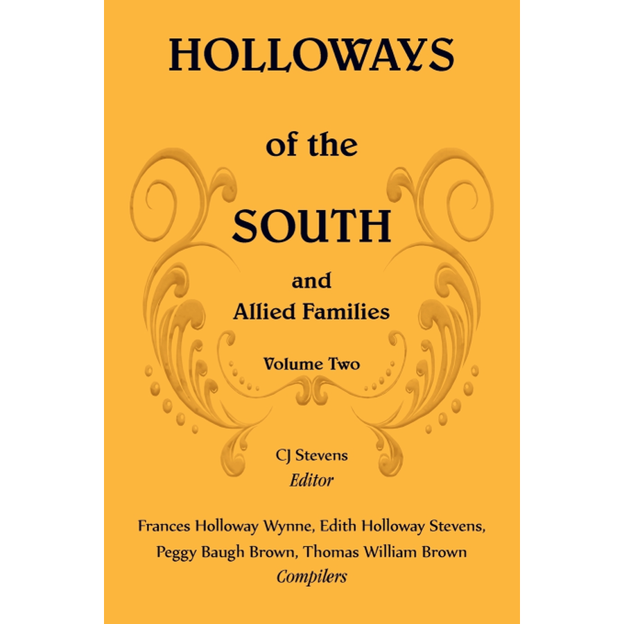 Holloways of the South and Allied Families, Volume 2