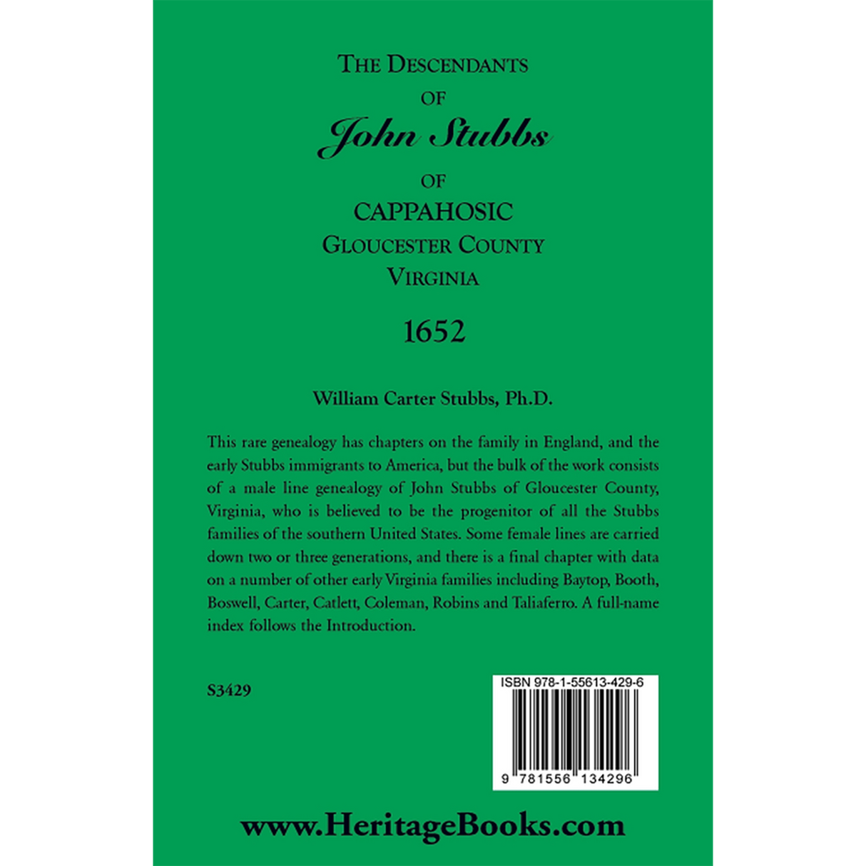 The Descendants of John Stubbs of Cappahosic, Gloucester County, Virginia, 1652 back cover