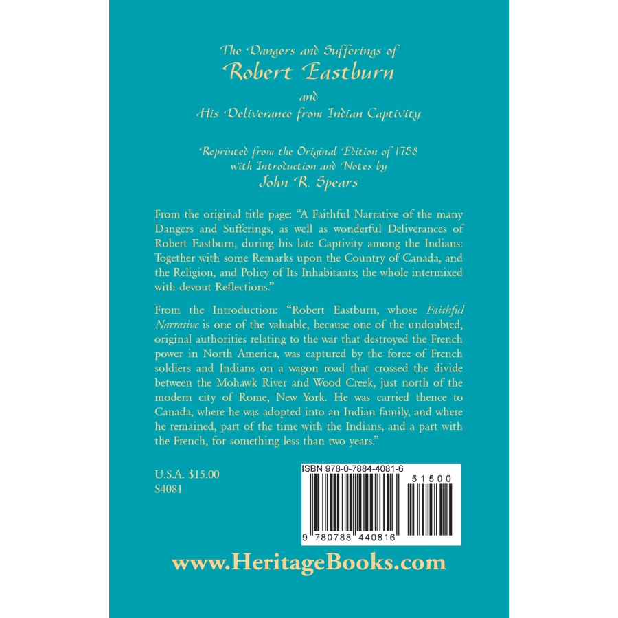The Dangers and Sufferings of Robert Eastburn, and His Deliverance from Indian Capitivity back cover
