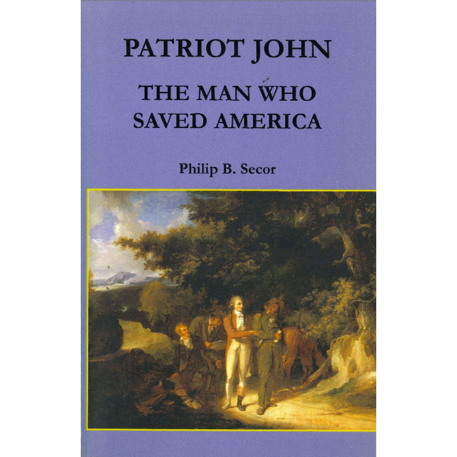 Patriot John: The Man Who Saved America