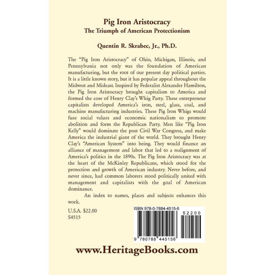 The Pig Iron Aristocracy, The Triumph of American Protectionism back cover