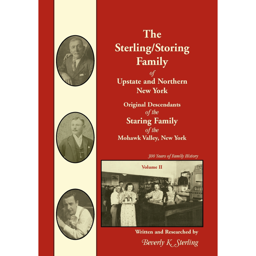 The Sterling/Storing Family of Upstate and Northern New York, Volume 2