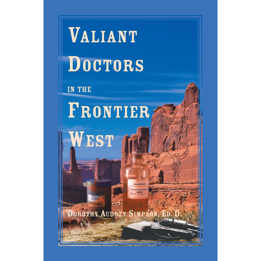 Valiant Doctors in the Frontier West