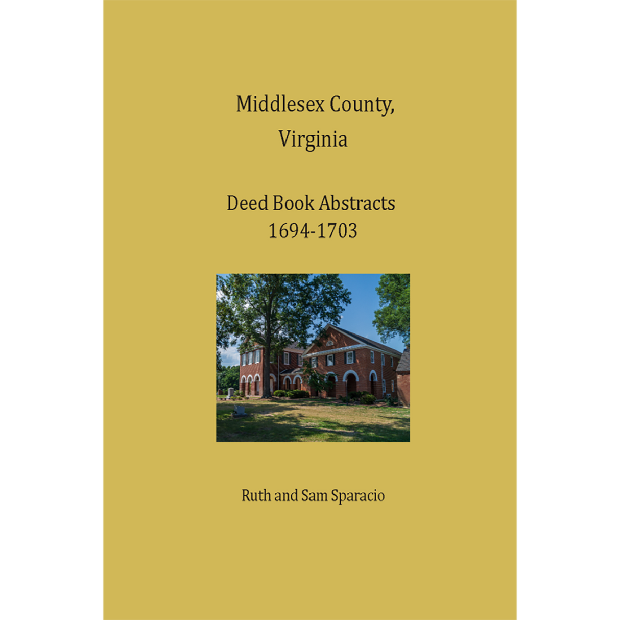 Middlesex County, Virginia Deed Book Abstracts 1694-1703