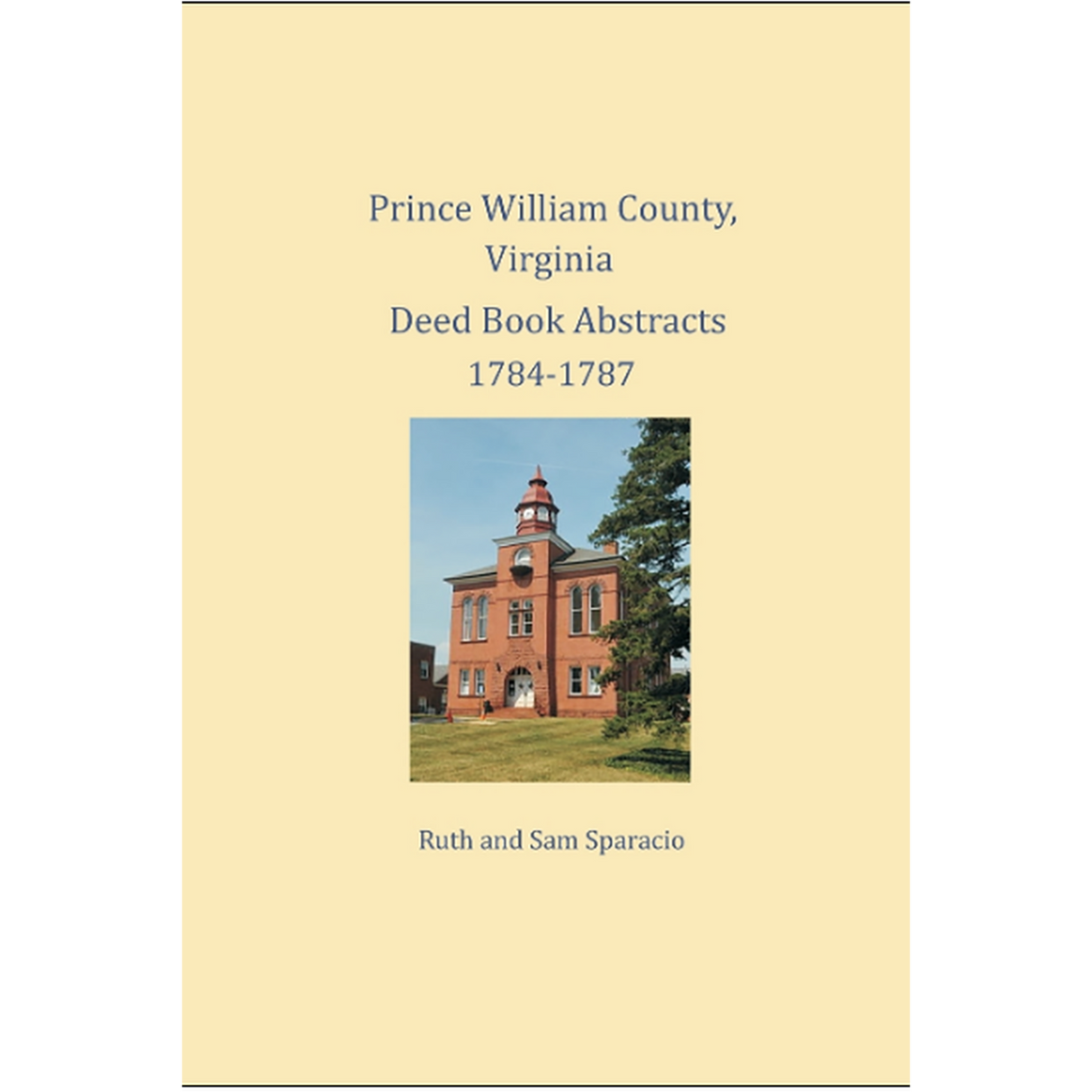 Prince William County, Virginia Deed Book Abstracts 1784-1787