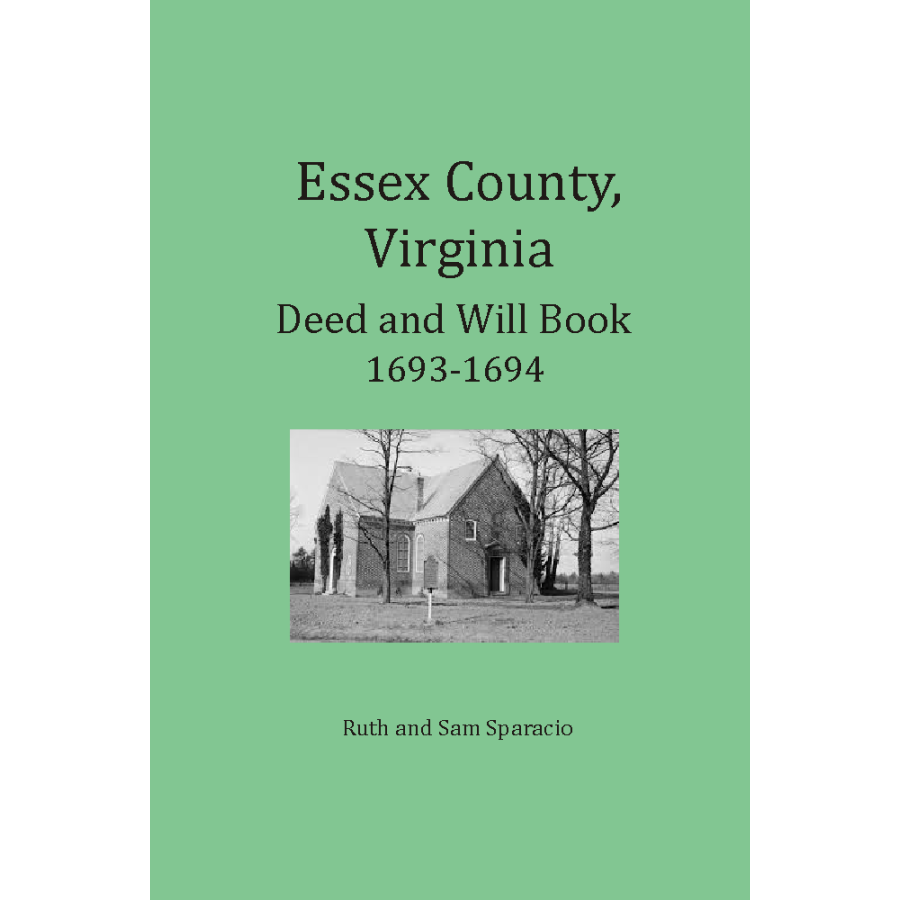 Essex County, Virginia Deed and Will Abstracts 1693-1694