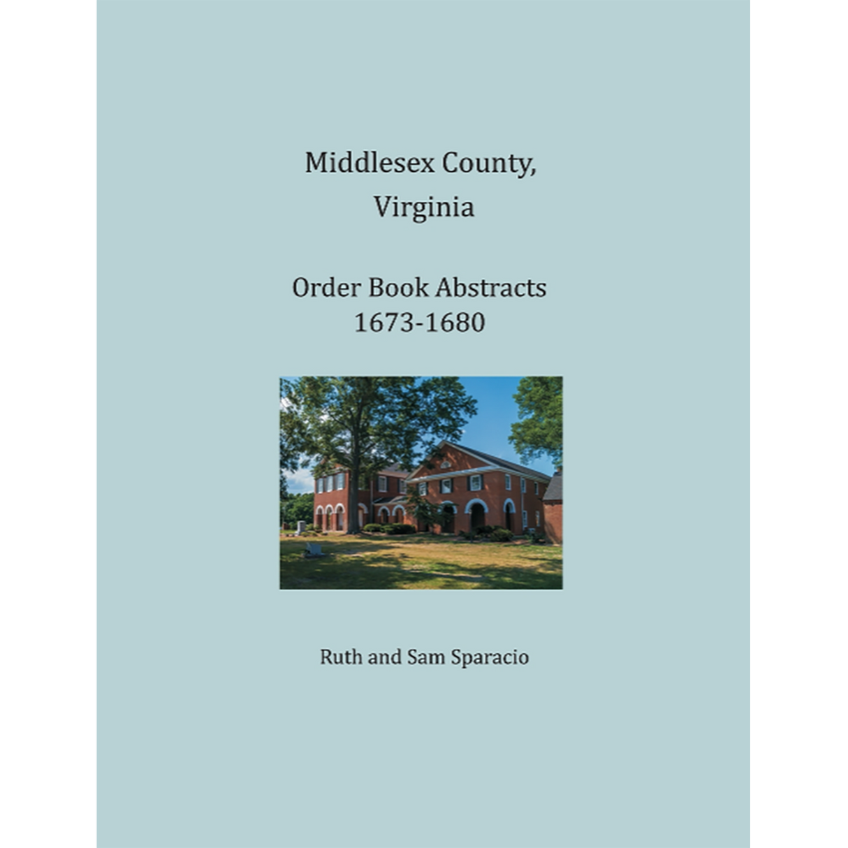 Middlesex County, Virginia Order Book Abstracts, 1673-1678