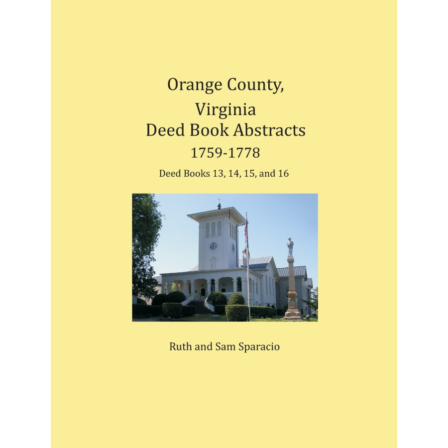 Orange County, Virginia Deed Book Abstracts, 1759-1778
