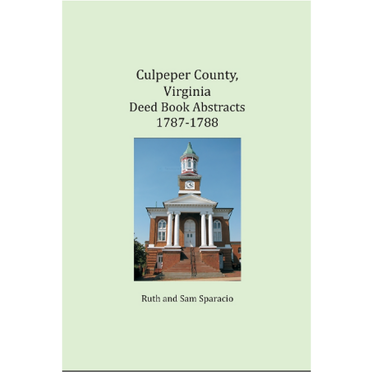 Culpeper County, Virginia Deed Book Abstracts 1787-1788