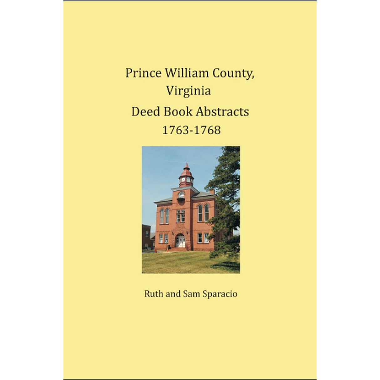 Prince William County, Virginia Deed Book Abstracts 1763-1768