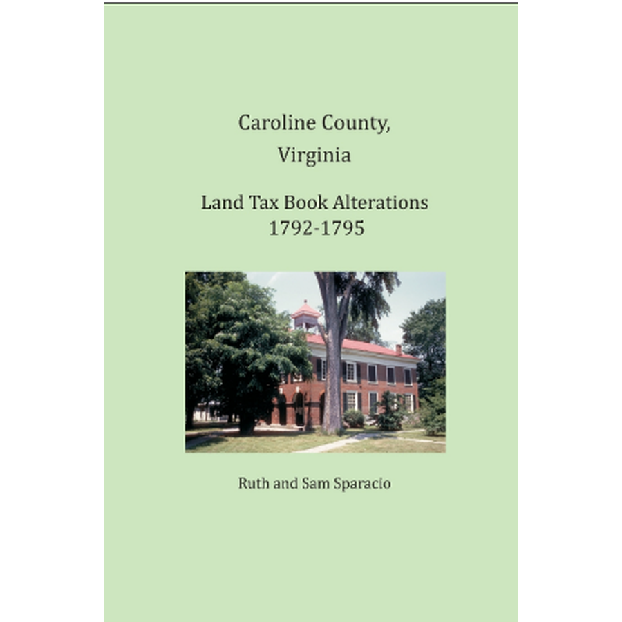Caroline County, Virginia Land Tax Book Alterations 1792-1795