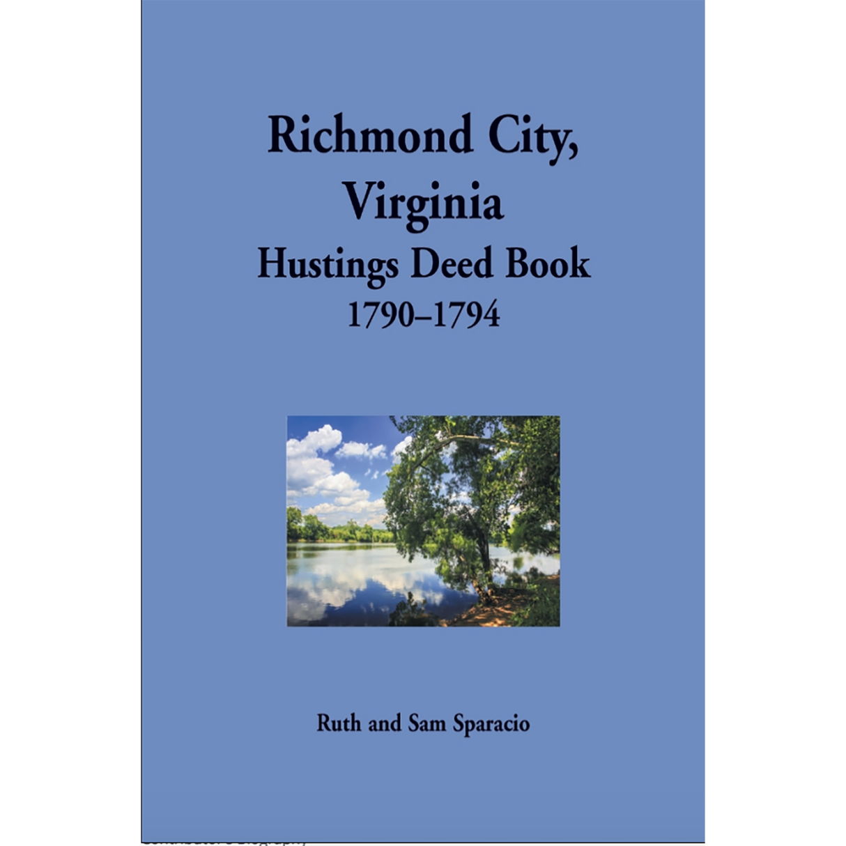 Richmond City, Virginia Hustings Deed Book Abstracts 1790-1794