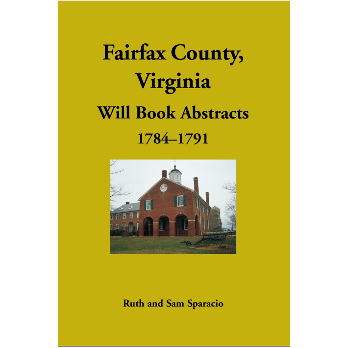 Fairfax County, Virginia Will Book Abstracts 1784-1791
