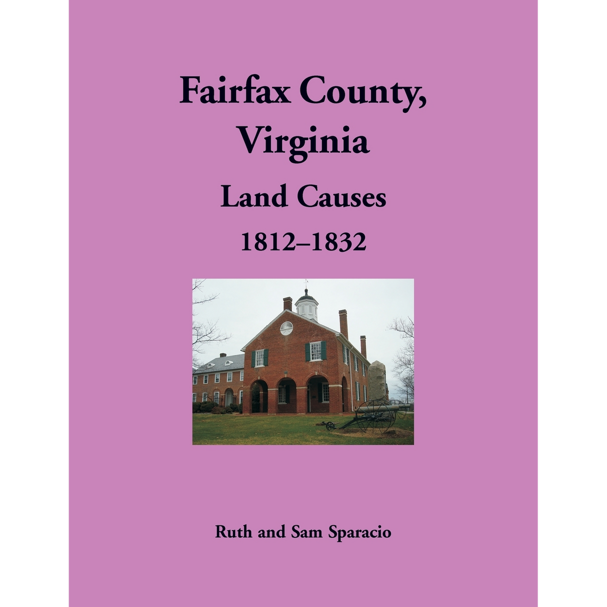 Fairfax County, Virginia Land Causes, 1812-1832