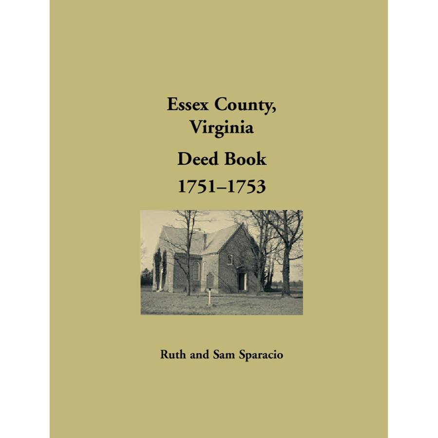 Essex County, Virginia Deed Book Abstracts 1751-1753