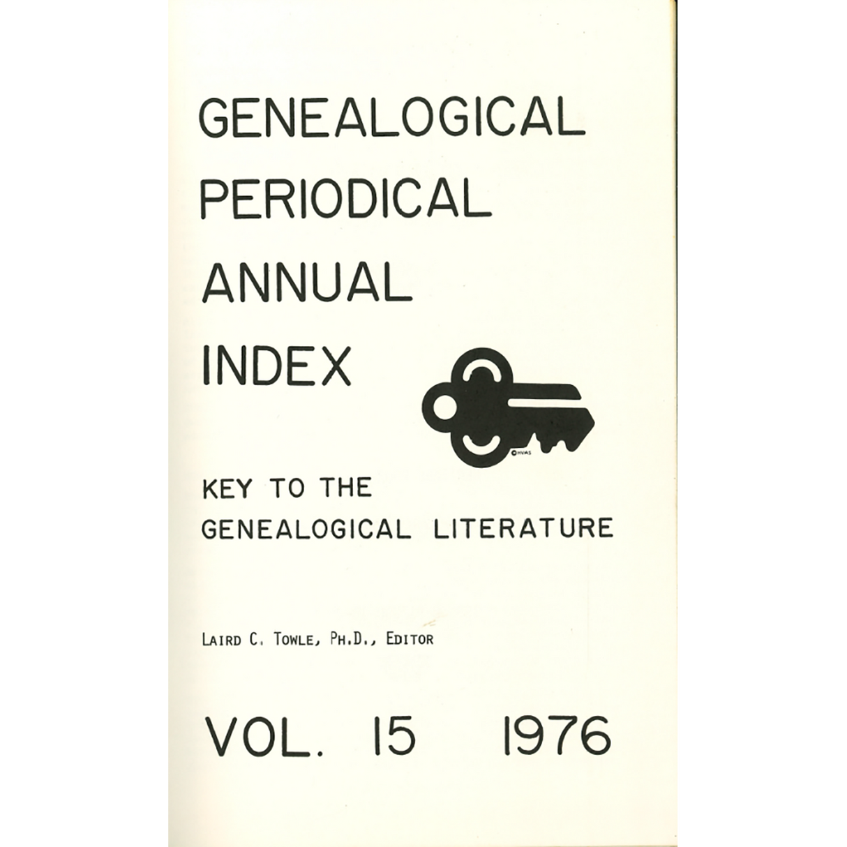 Genealogical Periodical Annual Index: Key to the Genealogical Literature, Volume 15 (1976)