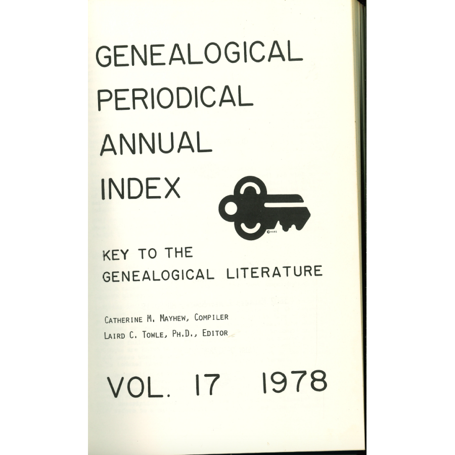 Genealogical Periodical Annual Index: Key to the Genealogical Literature, Volume 17 (1978)