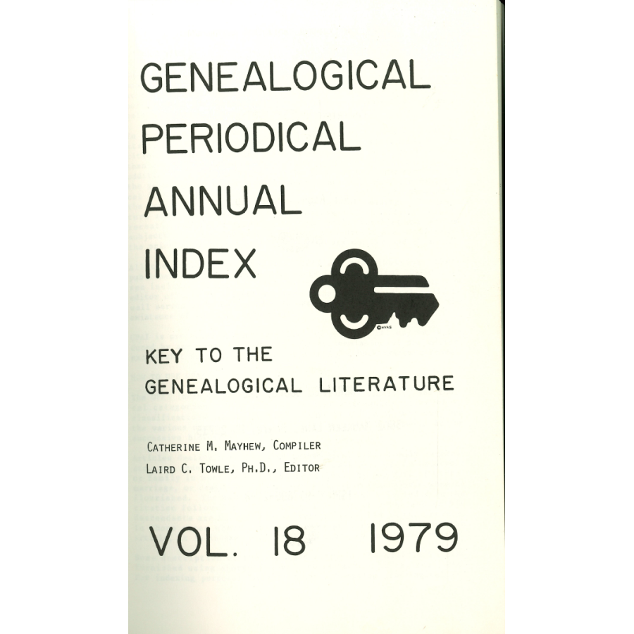 Genealogical Periodical Annual Index: Key to the Genealogical Literature, Volume 18 (1979)
