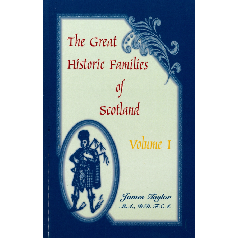 The Great Historic Families of Scotland, Volume 1