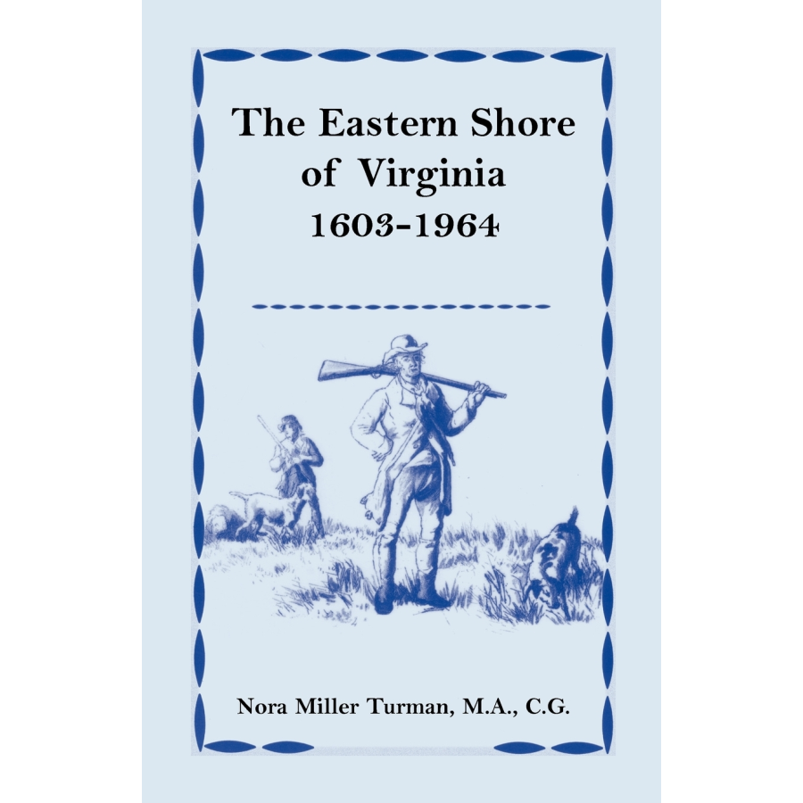 The Eastern Shore of Virginia, 1603-1964